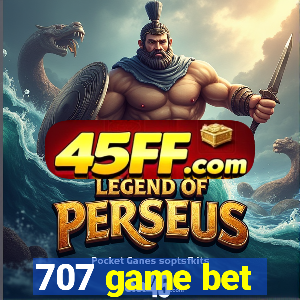 707 game bet